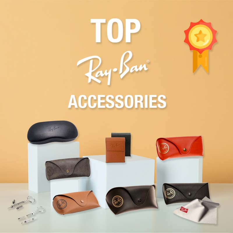 Top Ray-Ban Accessories